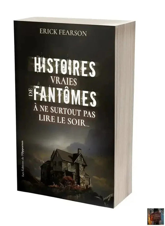 Histoires vraies de fantômes : à ne surtout pas lire le soir ! - © 2026 Le Grimoire Ancien