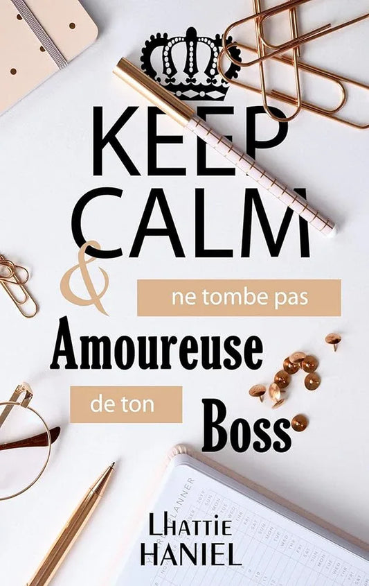Keep calm & ne tombe pas amoureuse de ton boss - © 2026 Le Grimoire Ancien