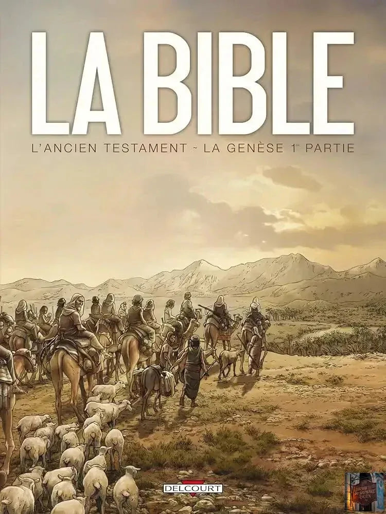 La Bible - L'Ancien Testament - La Genèse - Tome 1 - © 2026 Le Grimoire Ancien