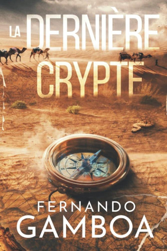 LA DERNIÈRE CRYPTE (Les aventures d'Ulysse Vidal) French Edition Tome 1 - © 2026 Le Grimoire Ancien