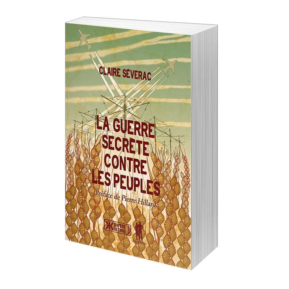 La guerre secrète contre les peuples - Claire Séverac - © 2026 Le Grimoire Ancien