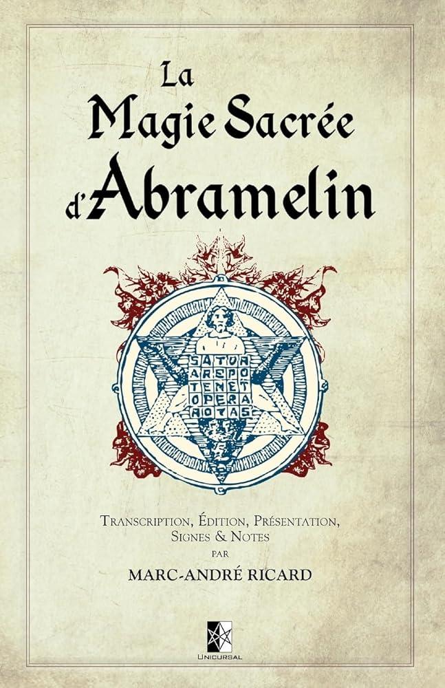 La Magie Sacrée d'Abramelin - © 2026 Le Grimoire Ancien