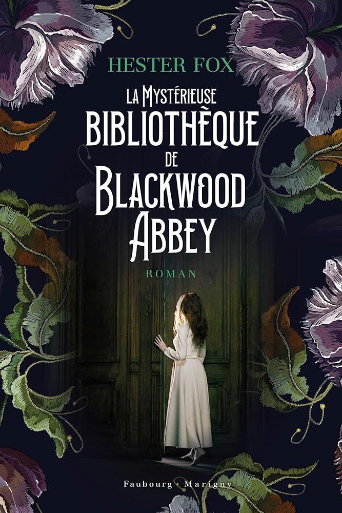 La mystérieuse bibliothèque de Blackwood Abbey - © 2026 Le Grimoire Ancien