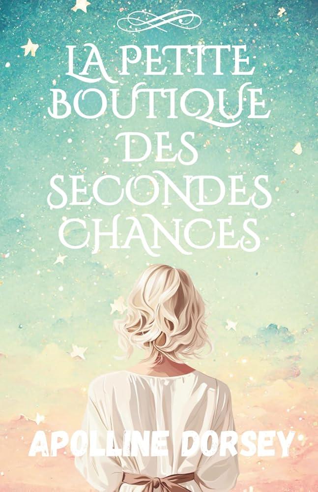 La petite Boutique des secondes chances Un roman bouleversant sur les secrets, l’amour et la résilience - Romance contemporaine - Livre feel good - © 2026 Le Grimoire Ancien