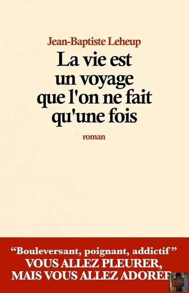 La vie est un voyage que l’on ne fait qu’une fois - Phrase inspirante voyage - © 2026 Le Grimoire Ancien