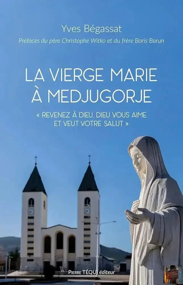 La Vierge Marie à Medjugorje : l’histoire, les controverses, les fruits et les messages - © 2026 Le Grimoire Ancien