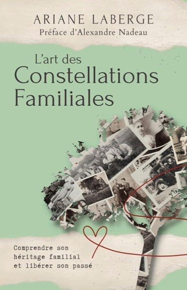 L'art des constellations familiales - Comprendre son héritage familial et libérer son passé - © 2026 Le Grimoire Ancien