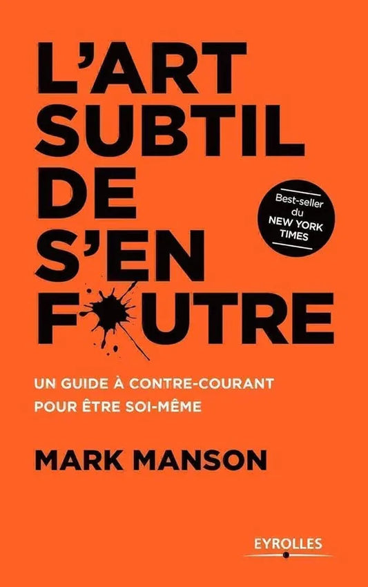 L'art subtil de s'en foutre - Un guide à contre-courant pour être soi-même - © 2026 Le Grimoire Ancien