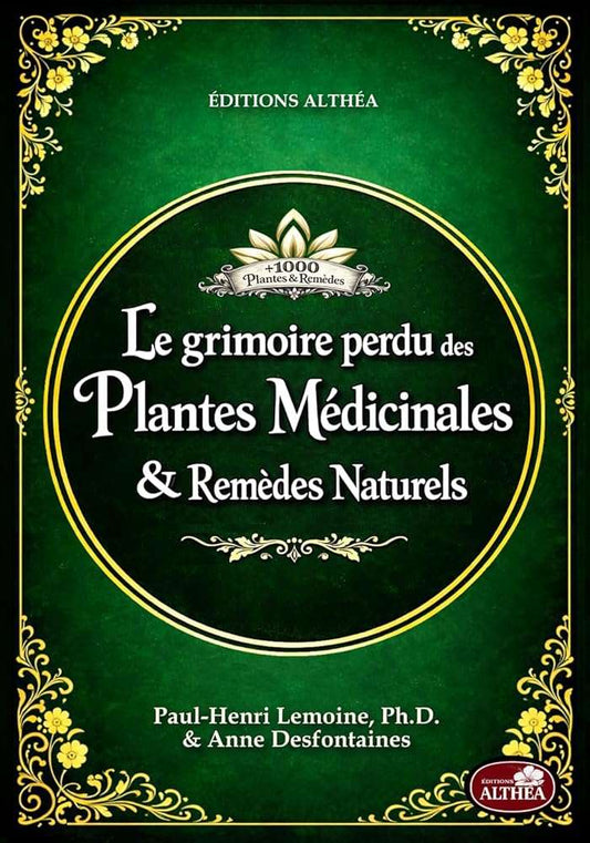 Le Grimoire perdu des plantes médicinales & Remèdes naturels - + de 1000 plantes - © 2026 Le Grimoire Ancien