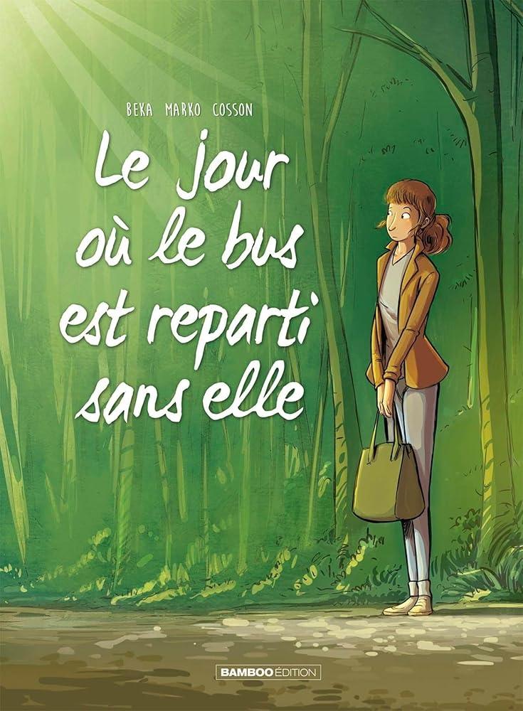 Le Jour où ... Le bus est reparti sans elle (Tome 1) - © 2026 Le Grimoire Ancien
