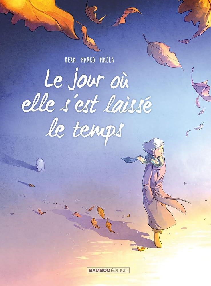 Le Jour où ... Le Jour où elle s'est laissée le temps (Tome 9) - © 2026 Le Grimoire Ancien
