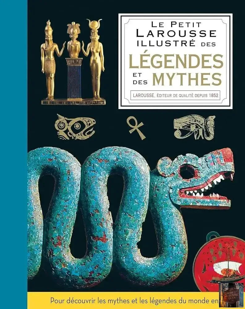 Le petit Larousse illustré des légendes et des mythes - © 2026 Le Grimoire Ancien