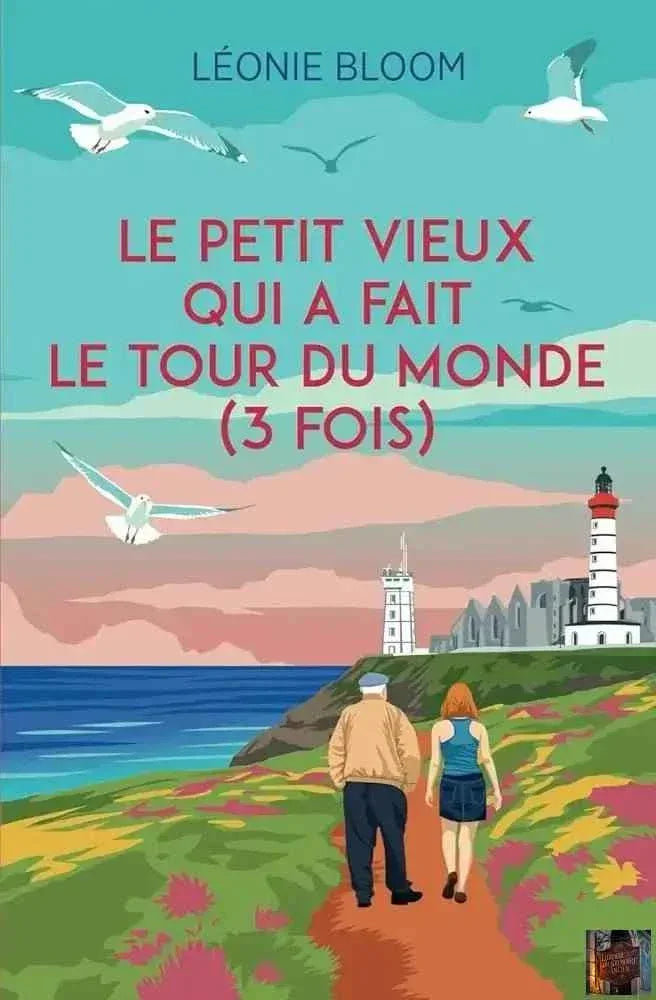 Le petit vieux qui a fait le tour du monde : une aventure inoubliable avec le petit vieux tour du monde - © 2026 Le Grimoire Ancien