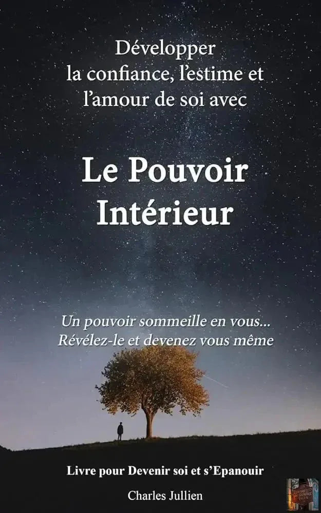 Le Pouvoir intérieur : développer la confiance, l'estime et l'amour de soi - © 2026 Le Grimoire Ancien