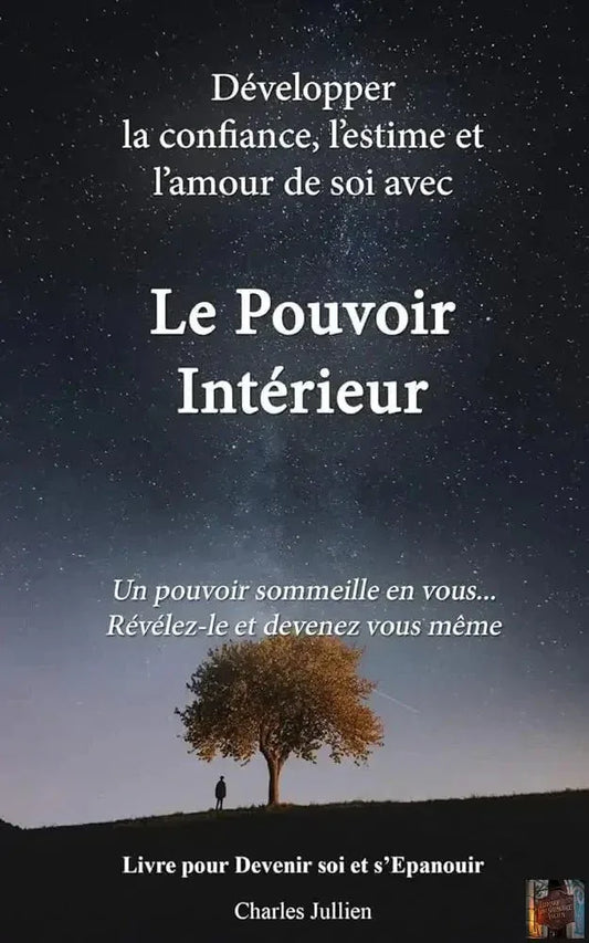 Le Pouvoir intérieur : développer la confiance, l'estime et l'amour de soi - © 2026 Le Grimoire Ancien