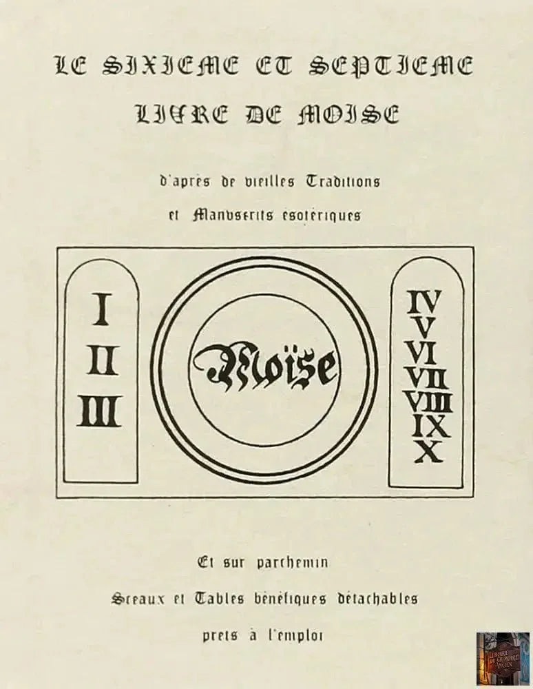 Le Sixième et le Septième livre de Moïse - © 2026 Le Grimoire Ancien