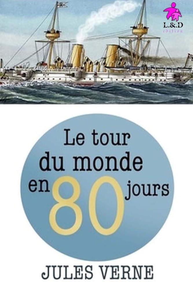 Le Tour du monde en quatre-vingts jours (French Edition) - © 2026 Le Grimoire Ancien