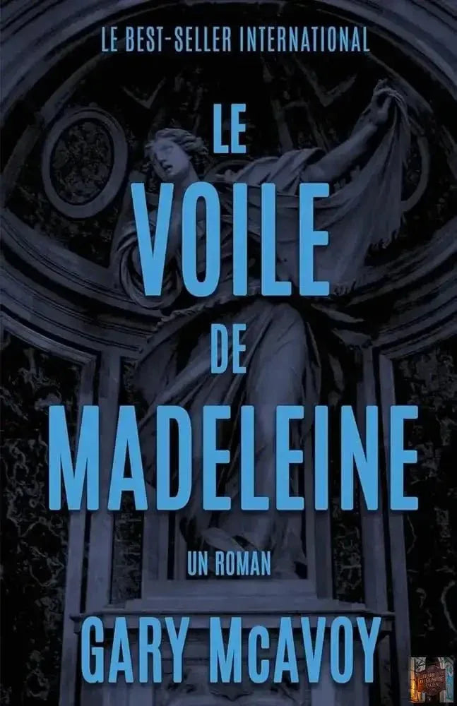 Le voile de Madeleine (Les Chroniques de Madeleine) - Livre 3 - © 2026 Le Grimoire Ancien