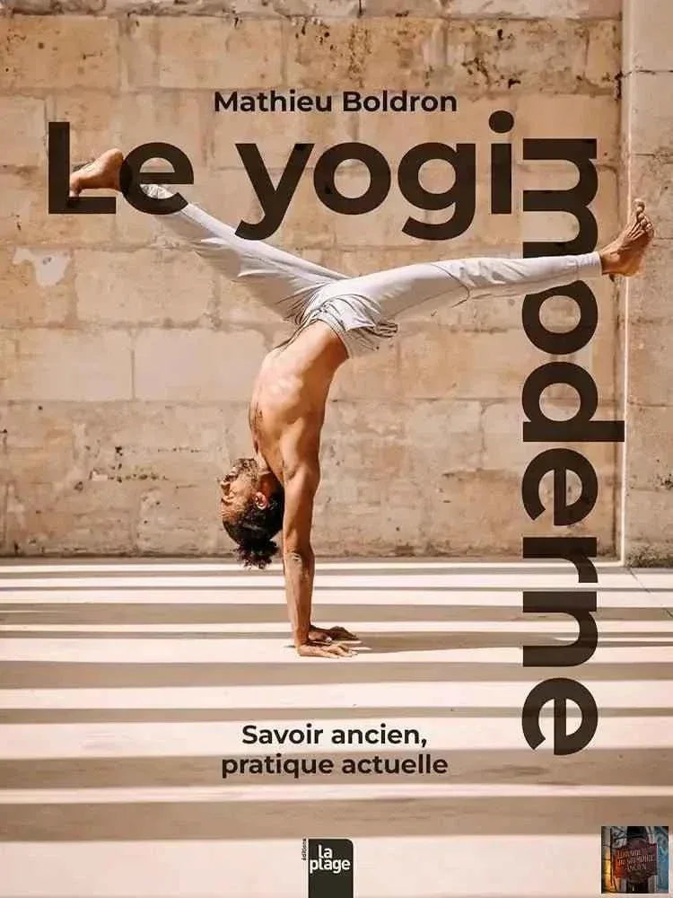 Le Yogi moderne : savoir ancien, pratique actuelle - © 2026 Le Grimoire Ancien