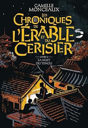 Les chroniques de l'érable et du cerisier La Nuit du Tengu (Tome 4) - © 2026 Le Grimoire Ancien