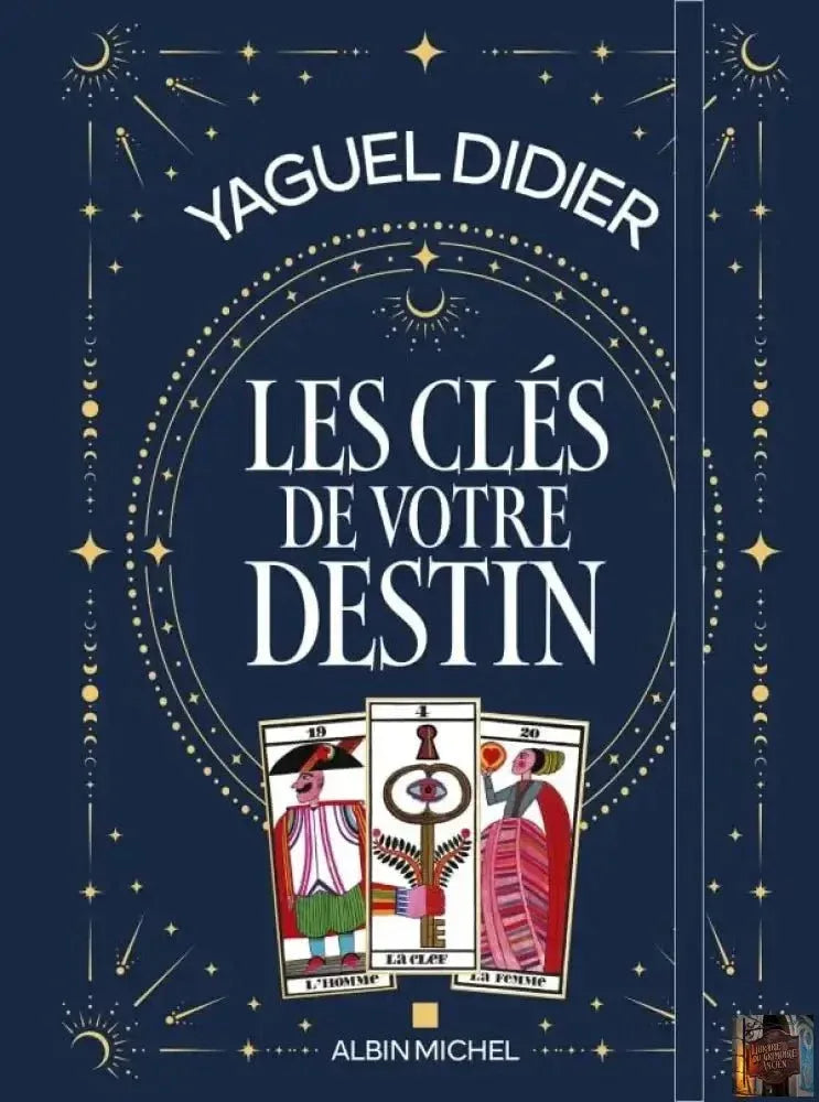 Les Clés de votre destin - Inclus : un jeu divinatoire de 24 cartes - © 2026 Le Grimoire Ancien
