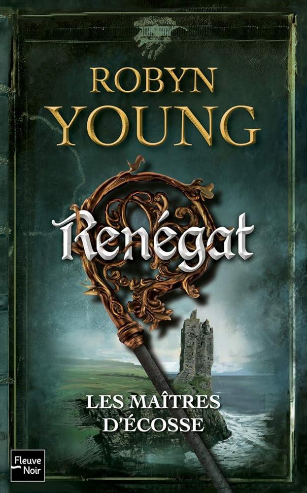 Les Maîtres d'Ecosse Rénégat - Tome 2 - © 2026 Le Grimoire Ancien