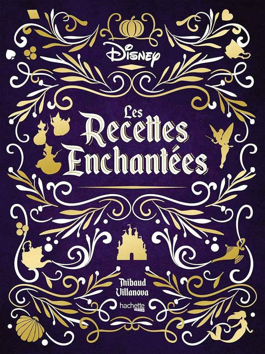 Les recettes enchantées Disney - © 2026 Le Grimoire Ancien