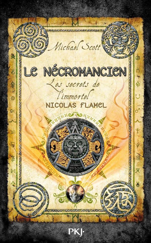 Les secrets de l'immortel Nicolas Flamel - Le nécromancien (Tome 4) - © 2026 Le Grimoire Ancien