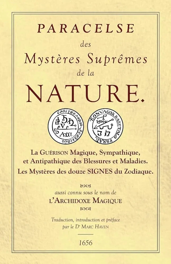 Les Sept Livres de l'Archidoxe magique - Des mystères suprêmes de la nature - © 2026 Le Grimoire Ancien