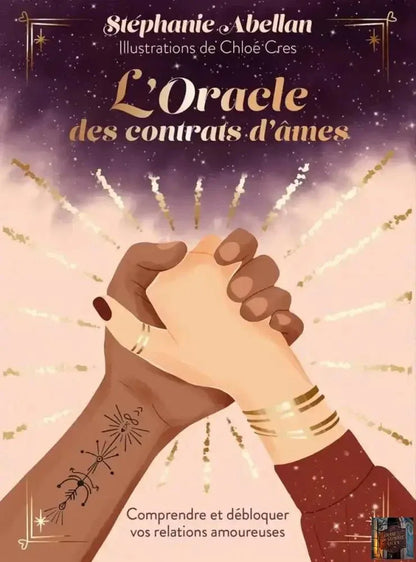 L'Oracle des contrats d'âmes - Comprendre et débloquer vos relations amoureuses - © 2026 Le Grimoire Ancien