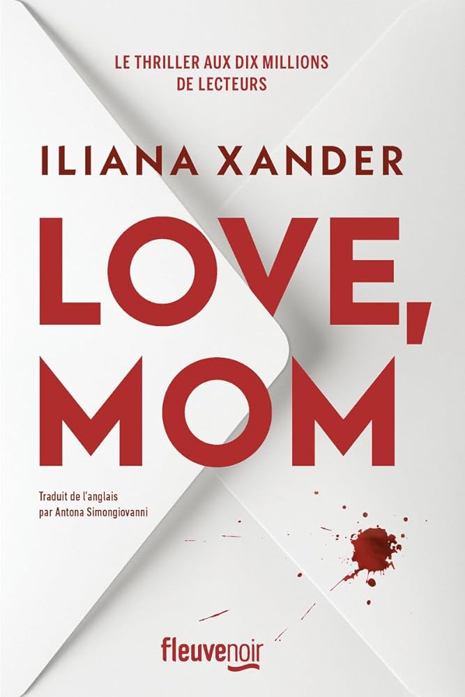 Love, Mom - Le thriller domestique phénomène - Nouveauté 2026 - Meilleures ventes livre - Le roman aux 10 millions de lecteurs - © 2026 Le Grimoire Ancien