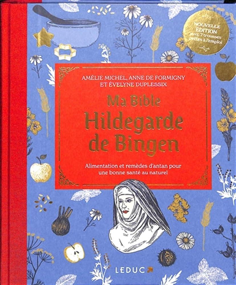 Ma bible Hildegarde de Bingen - Edition luxe - © 2026 Le Grimoire Ancien