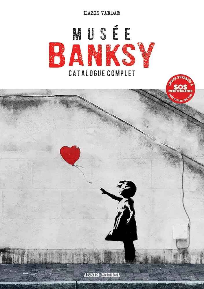 Musée Banksy - Catalogue complet - © 2026 Le Grimoire Ancien