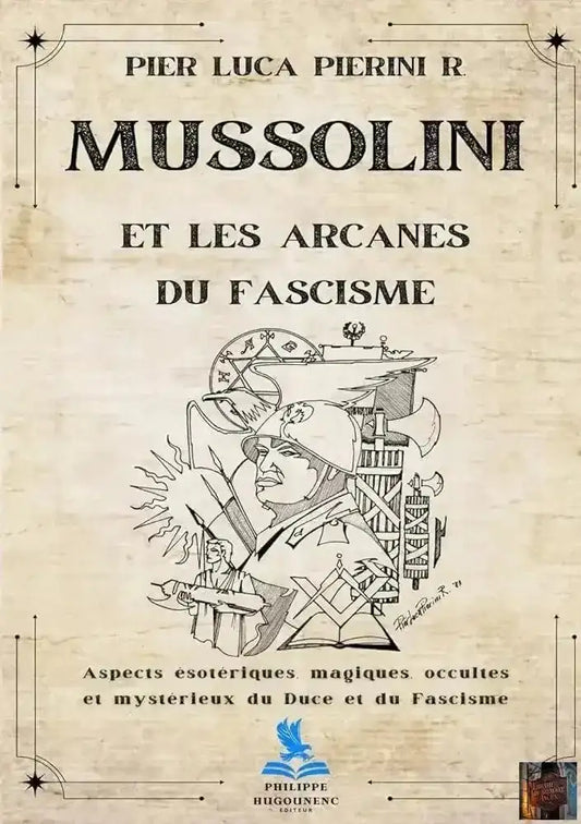 Mussolini et les Arcanes du Fascisme - © 2026 Le Grimoire Ancien