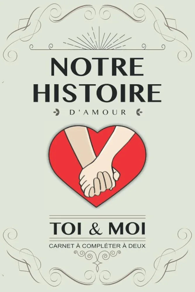 Notre histoire d’amour, Toi et Moi Livre à compléter en couple (French Edition) - © 2026 Le Grimoire Ancien