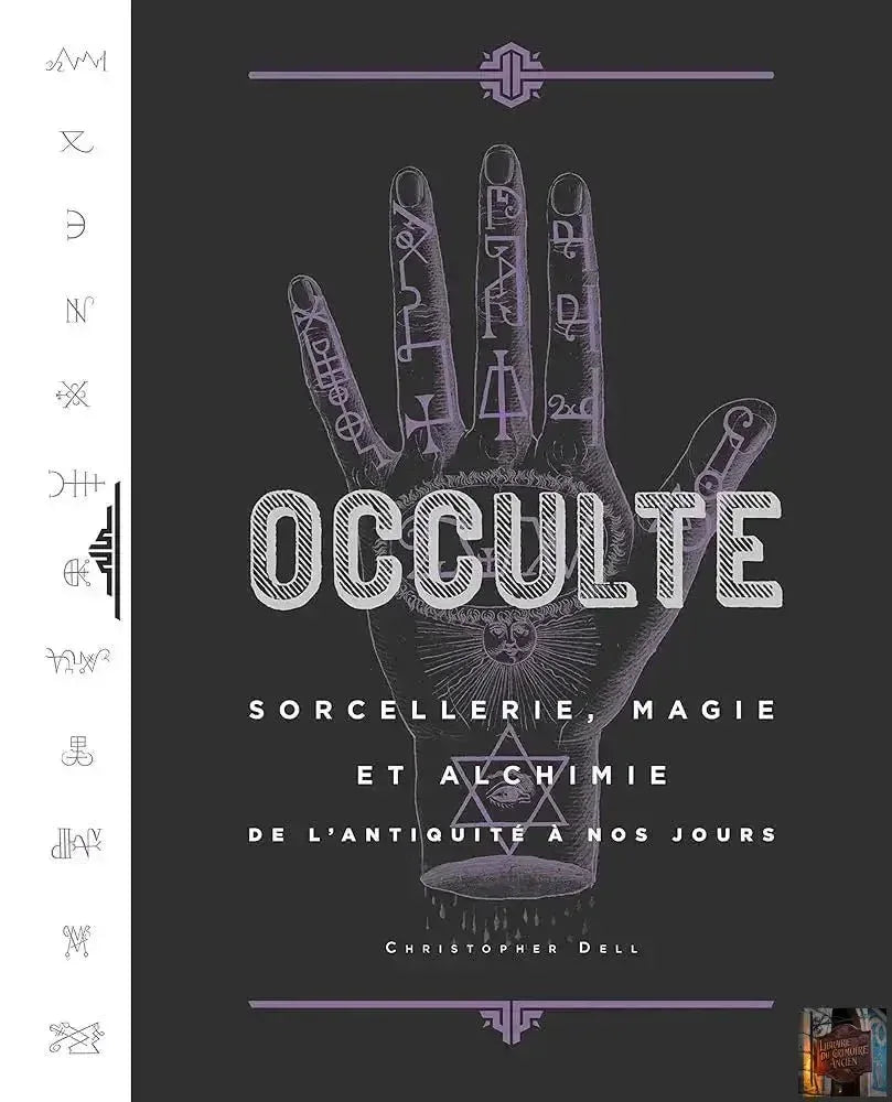 Occulte, sorcellerie, magie et alchimie de l'Antiquité à nos jours - © 2026 Le Grimoire Ancien