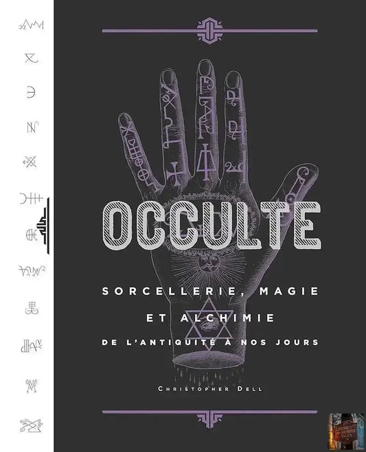Occulte, sorcellerie, magie et alchimie de l'Antiquité à nos jours - © 2026 Le Grimoire Ancien
