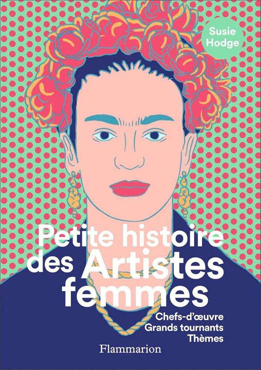 Petite histoire des Artistes femmes - Chefs - d'oeuvre - Grands tournants - Thèmes - © 2026 Le Grimoire Ancien