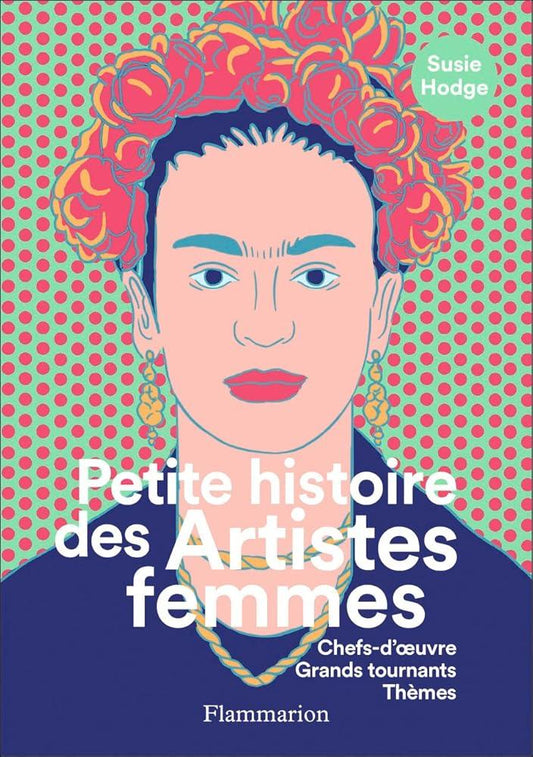 Petite histoire des Artistes femmes - Chefs-d'oeuvre - Grands tournants - Thèmes - © 2026 Le Grimoire Ancien