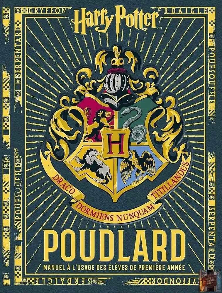 POUDLARD, MANUEL A L'USAGE DES ELEVES DE PREMIERE ANNEE - © 2026 Le Grimoire Ancien