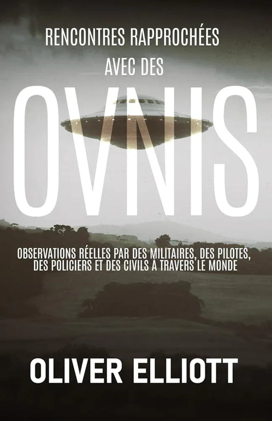 Rencontres rapprochées avec des ovnis : des histoires vraies qui défient toute explication - © 2026 Le Grimoire Ancien
