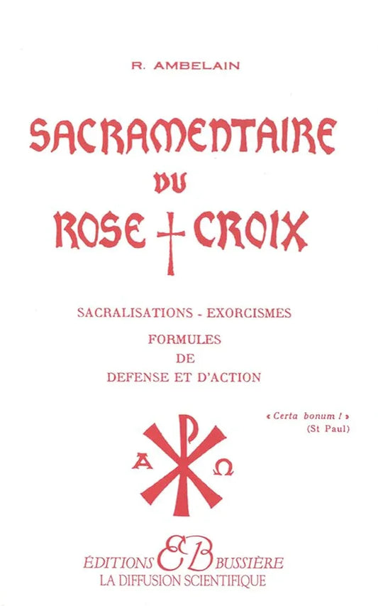 Sacramentaire du Rose-Croix - © 2026 Le Grimoire Ancien