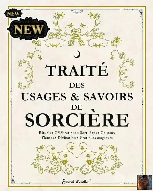 Traité des usages et savoirs de sorcière - © 2026 Le Grimoire Ancien
