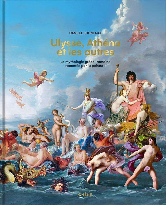 Ulysse, Athéna et les autres - La mythologie gréco - romaine racontée par la peinture - © 2026 Le Grimoire Ancien
