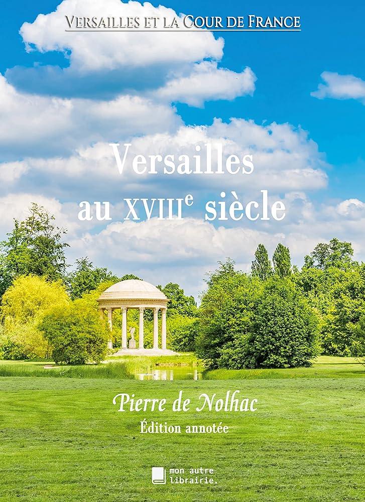 Versailles au XVIIIe siècle - © 2026 Le Grimoire Ancien