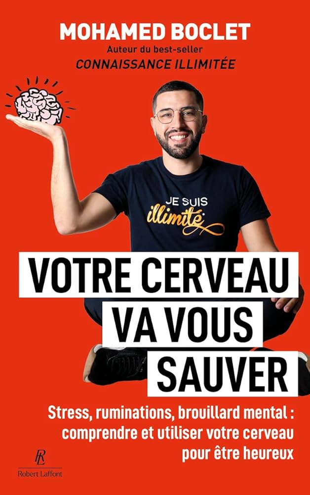 Votre cerveau va vous sauver - Stress, ruminations, brouillard mental : comprendre et muscler votre cerveau pour être heureux - © 2026 Le Grimoire Ancien