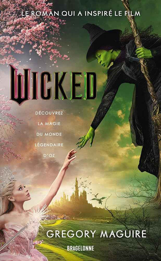 Wicked : la Véritable Histoire de la Méchante Sorcière de l'Ouest (French Edition) Tome 1 - © 2026 Le Grimoire Ancien
